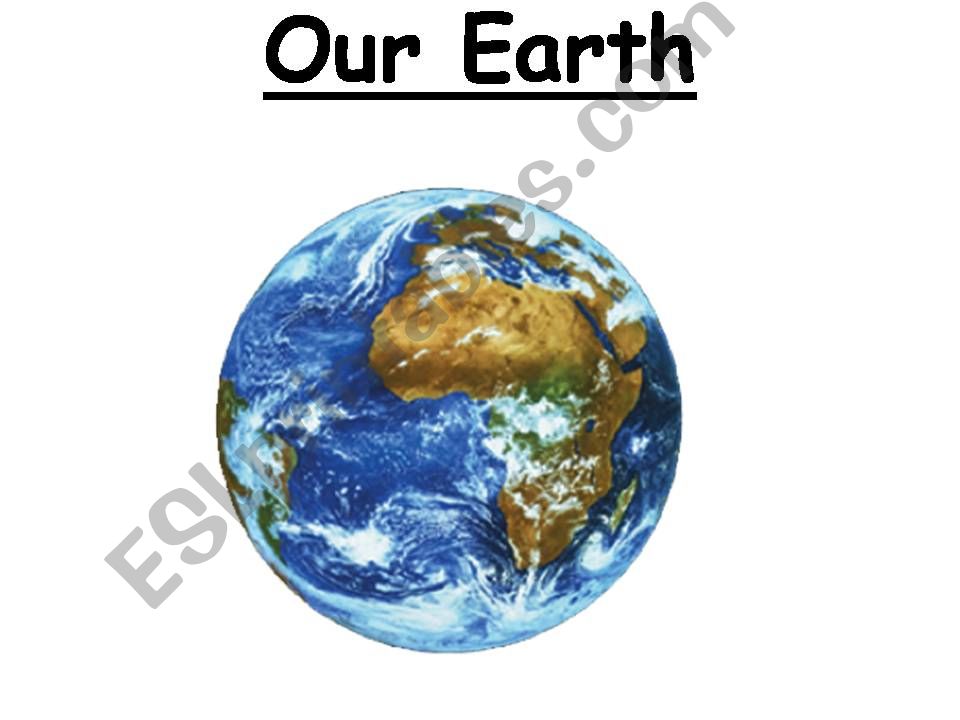 our earth powerpoint