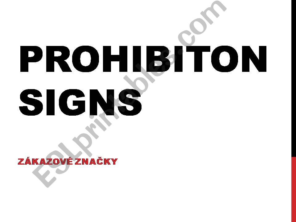 Prohibition signs - not allowed to