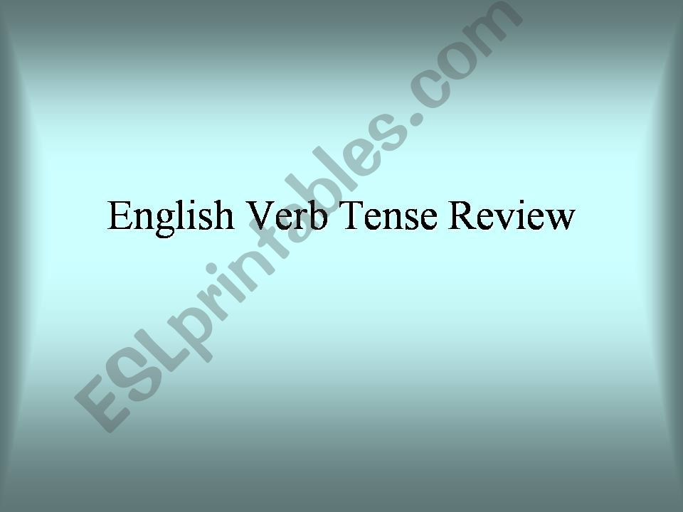 Tenses review powerpoint