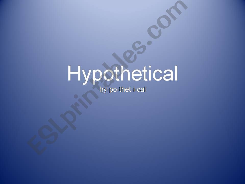 Hypotheticals powerpoint