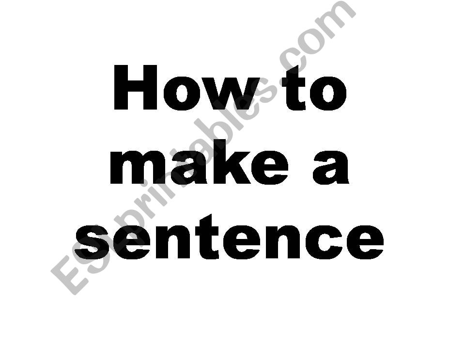 esl-english-powerpoints-how-to-make-a-sentence