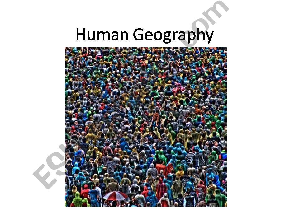 Human Geography powerpoint