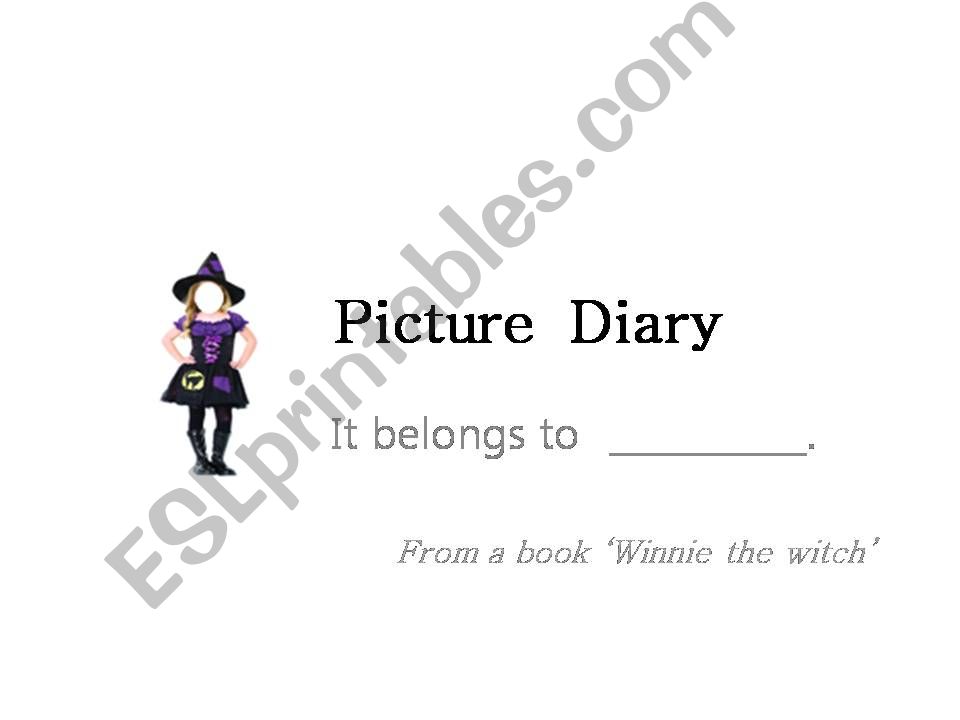 picture diary _using a book  of Winnie the witch
