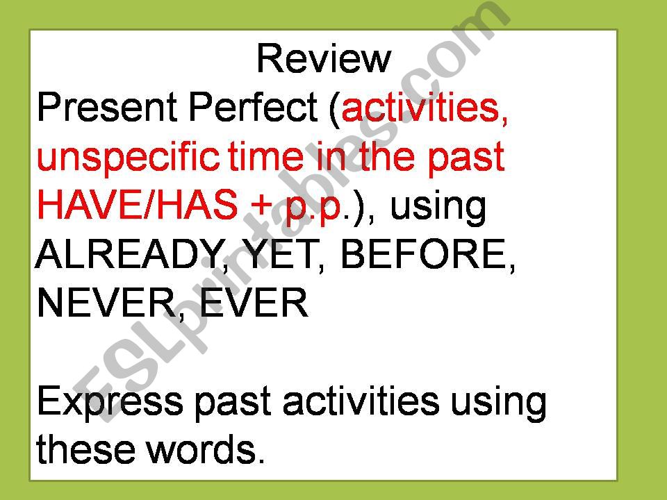 using SINCE and FOR and present perfect