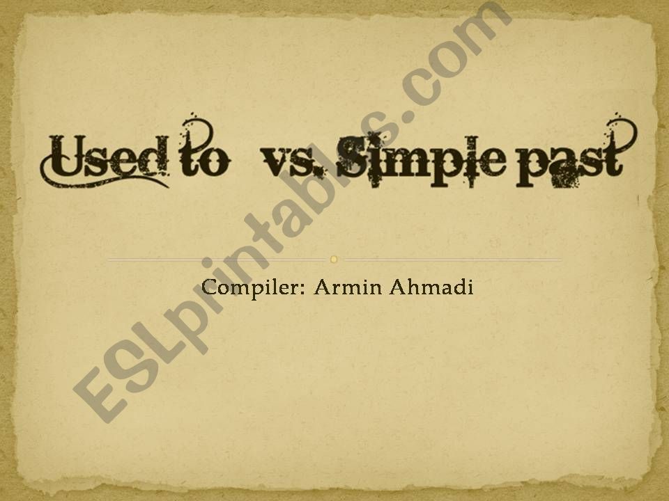 used to vs.simple past powerpoint