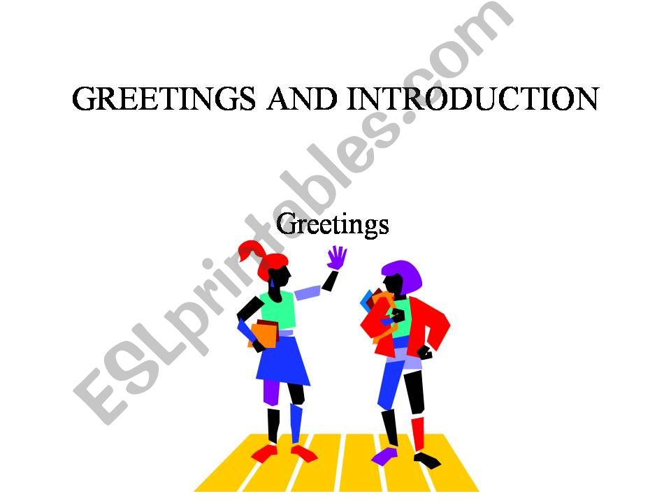 Greetings and Introduction powerpoint