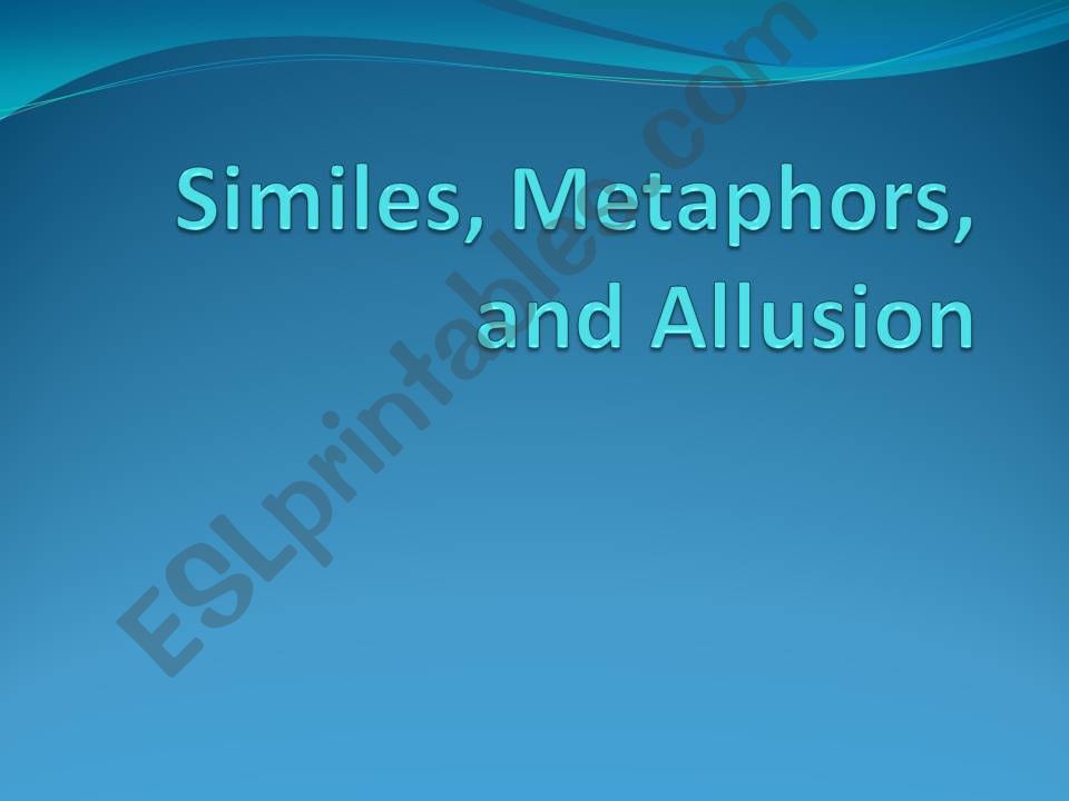 Similes, Metaphors, Allusion powerpoint