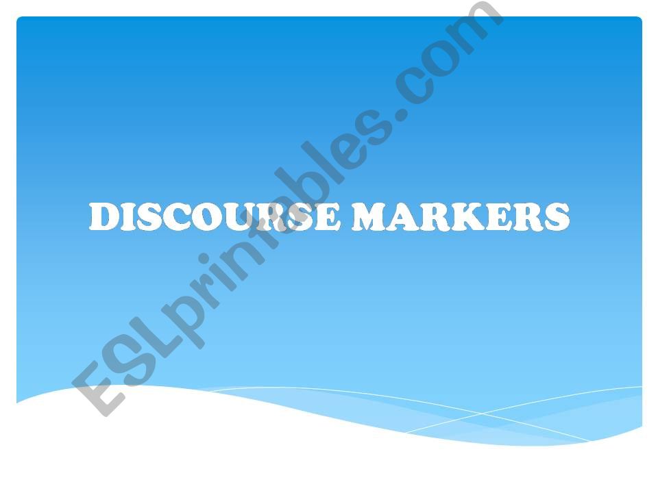 Discourse Markers - Linking Words