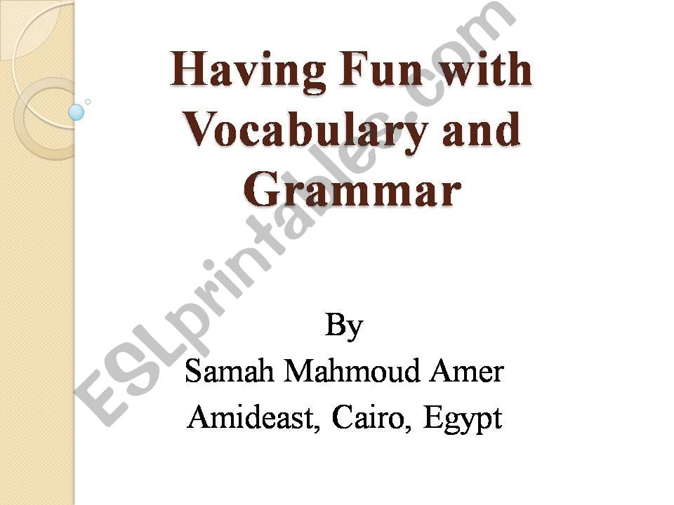 Vocabulary and Grammar: Games and Activities
