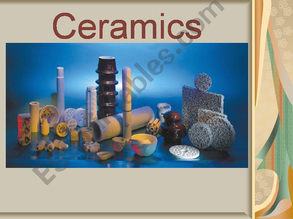 Ceramics powerpoint