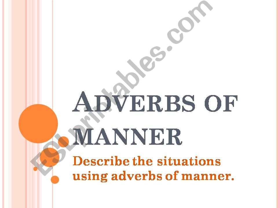 Game. Adverbs of Manner powerpoint