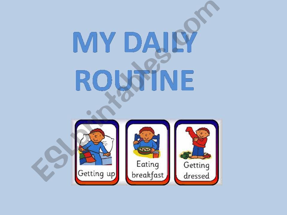  MY DAILY ROUTINE powerpoint