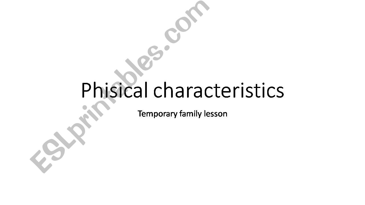 phisical characteristics  powerpoint