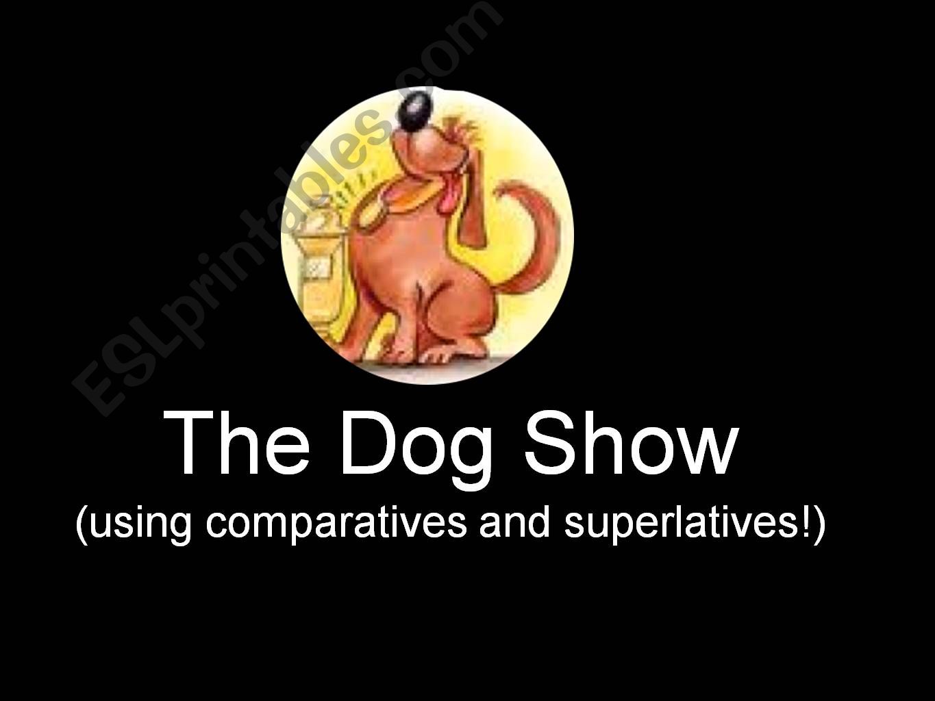 The Dog Show powerpoint