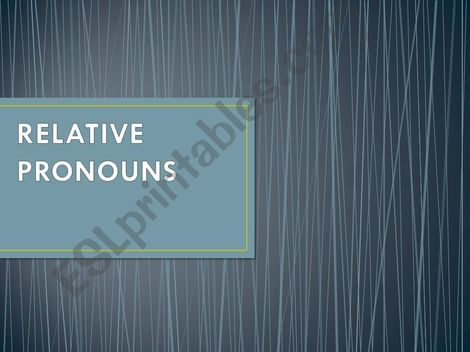 Relative pronouns (who and which)