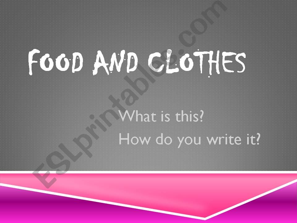 food and clothes powerpoint