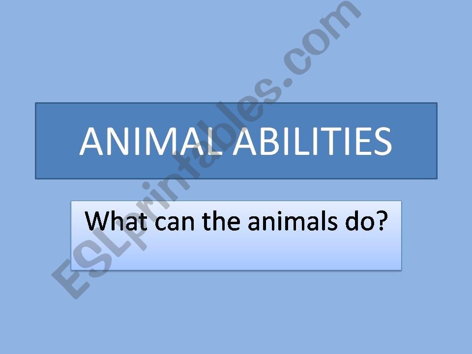Animal Abilities powerpoint