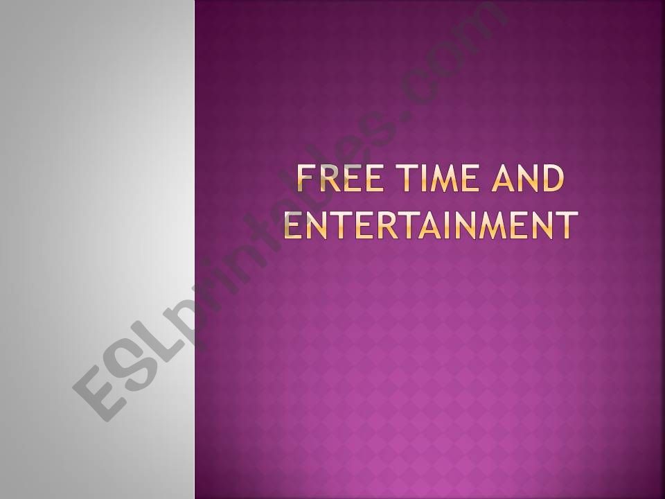 Free-time-and-entertainment powerpoint