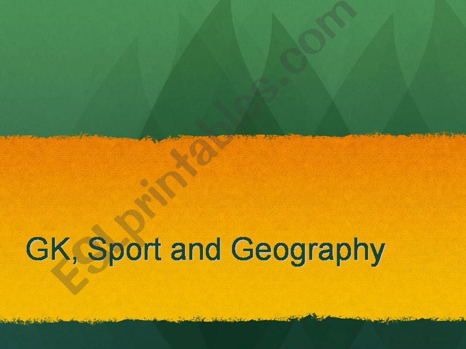 GK, Sports and Geography Quiz powerpoint