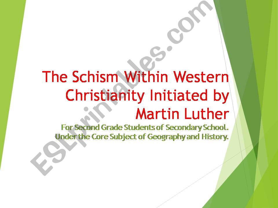 The Schism within Western Christianity Initiated by Martin Luther