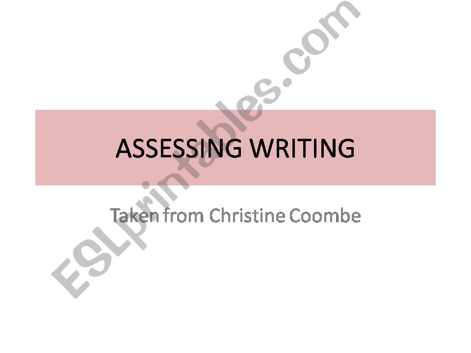 Assessing writing powerpoint