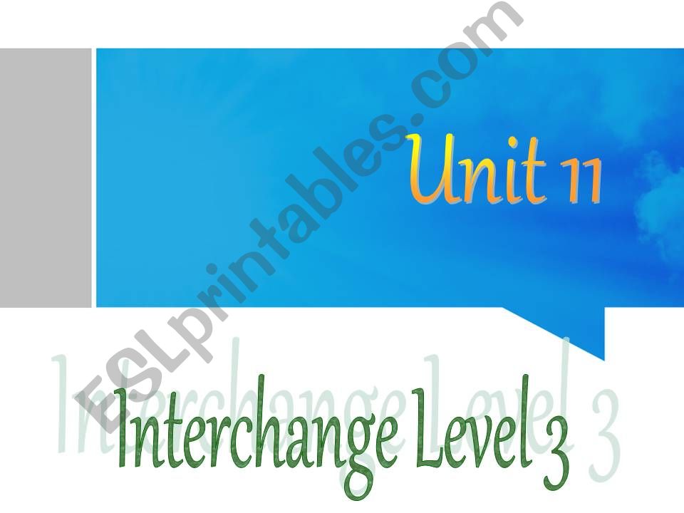 Interchange- Level 3 Unit 11 powerpoint