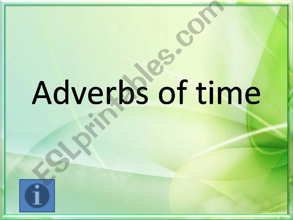 Adverbs of time powerpoint