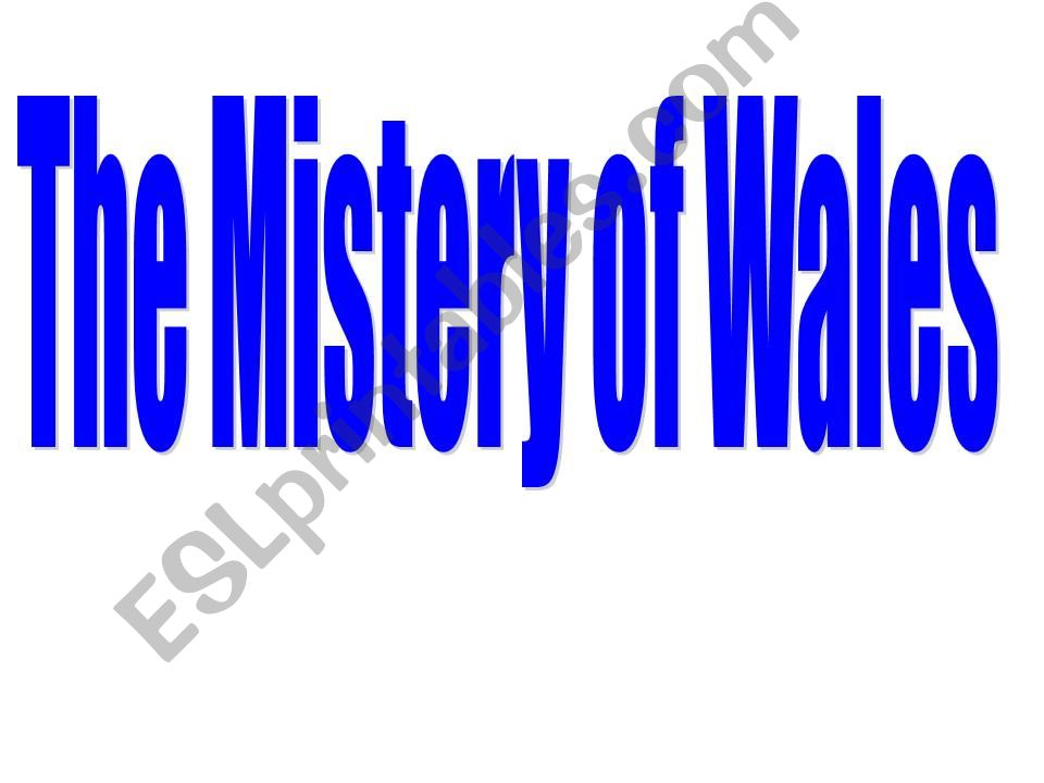 The Mystery of Wales  powerpoint