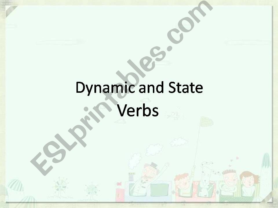 Dynamic and state verbs powerpoint