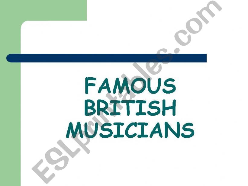 Famous British Musicians powerpoint