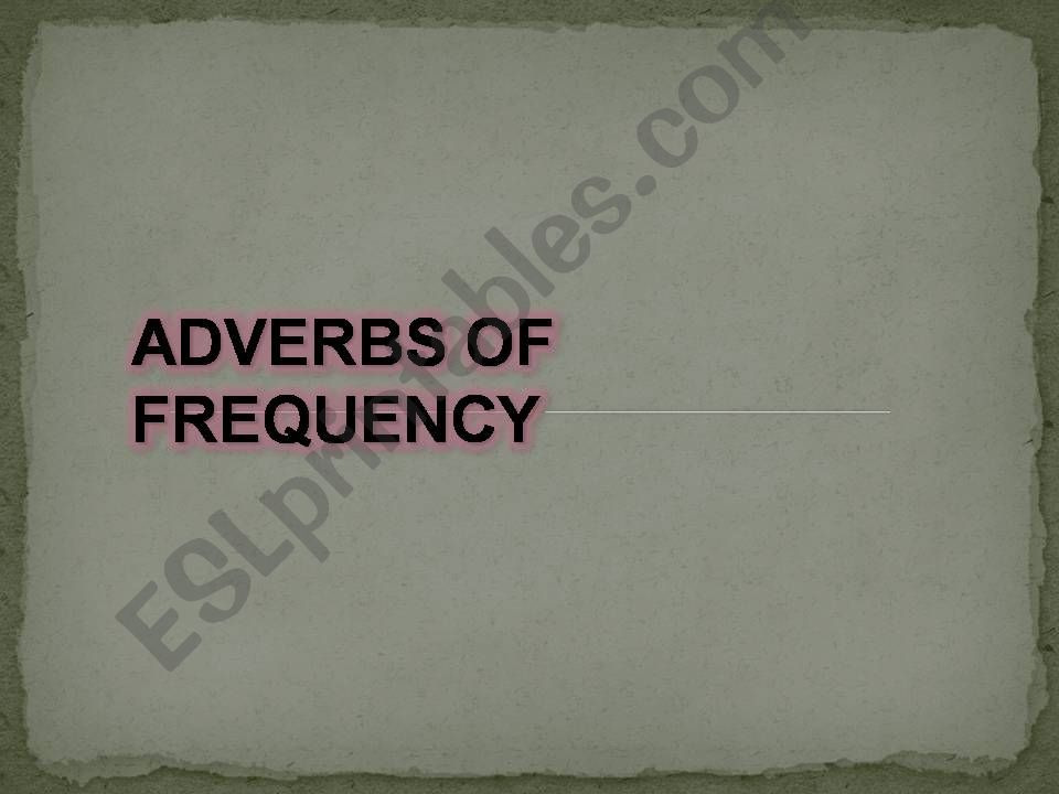 Adverbs of Frequency  powerpoint