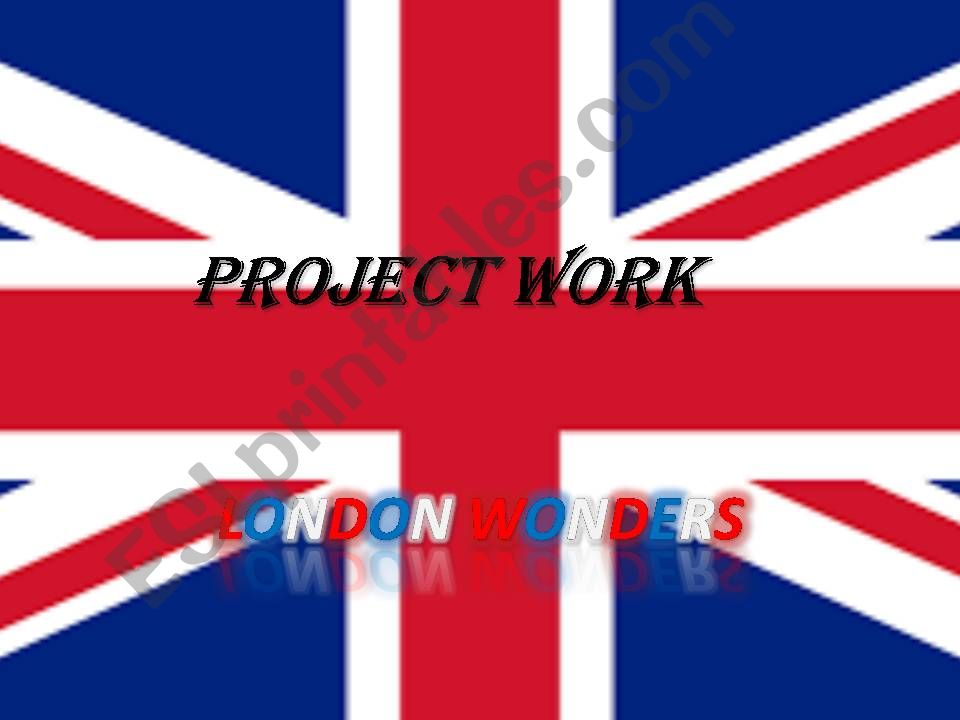 project work 8th form london wonders