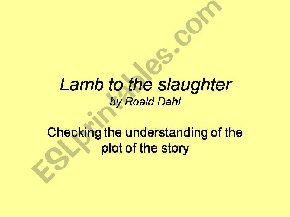 Lamb to the slaughter powerpoint