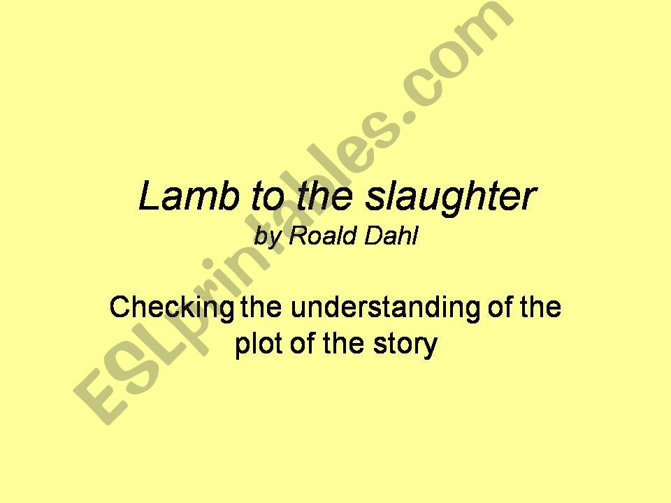 Lamb to the Slaughter powerpoint