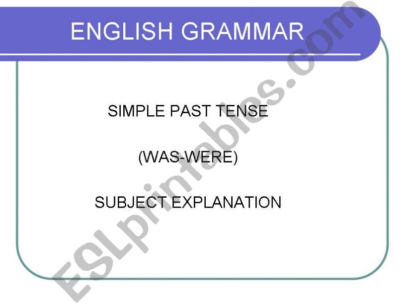 Simple Past Tense-was were powerpoint