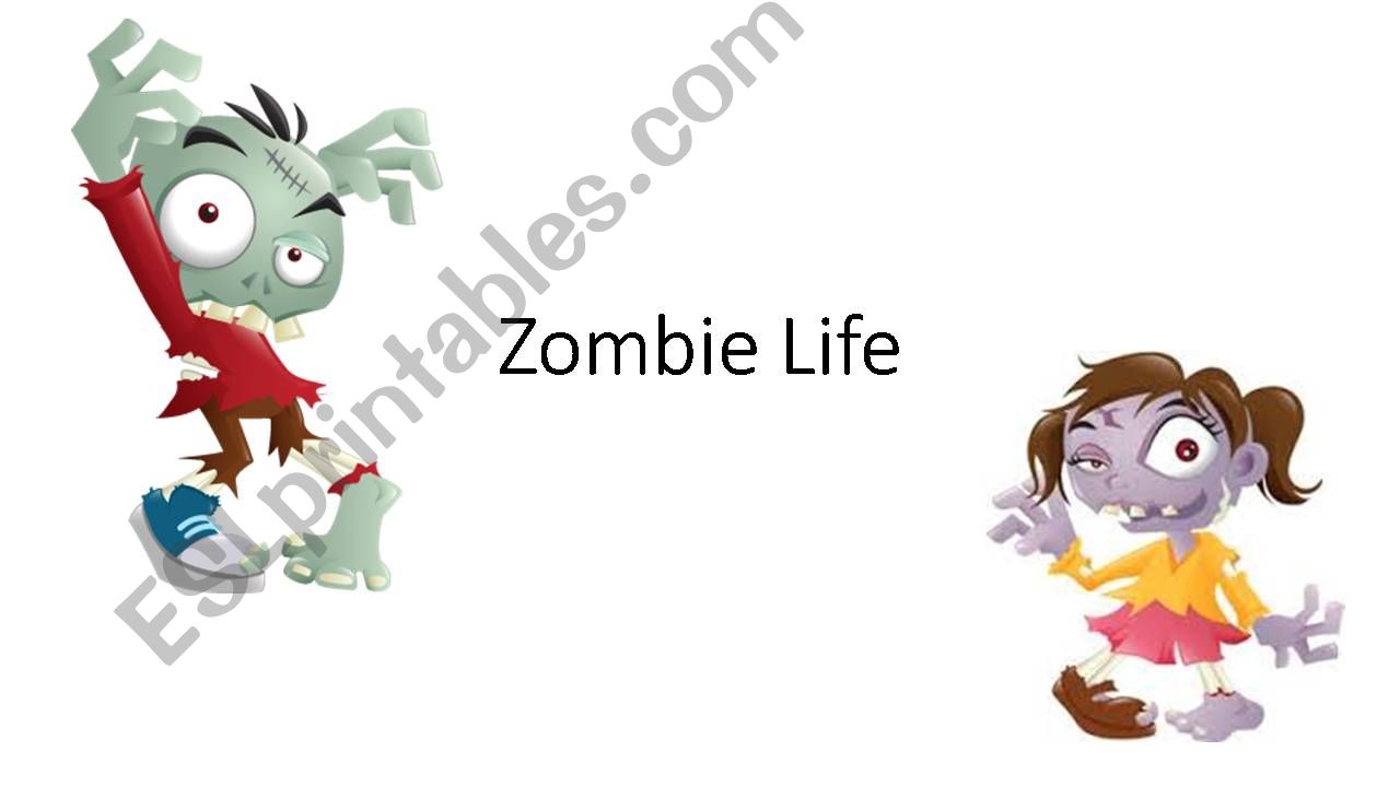 Zombie Life powerpoint