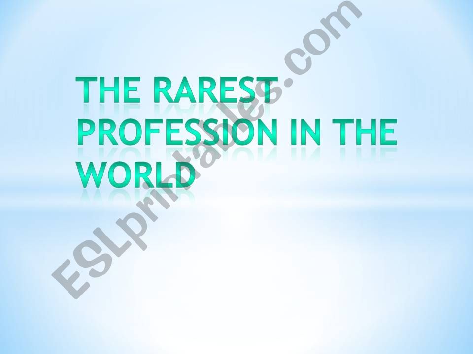 The reareest profession powerpoint