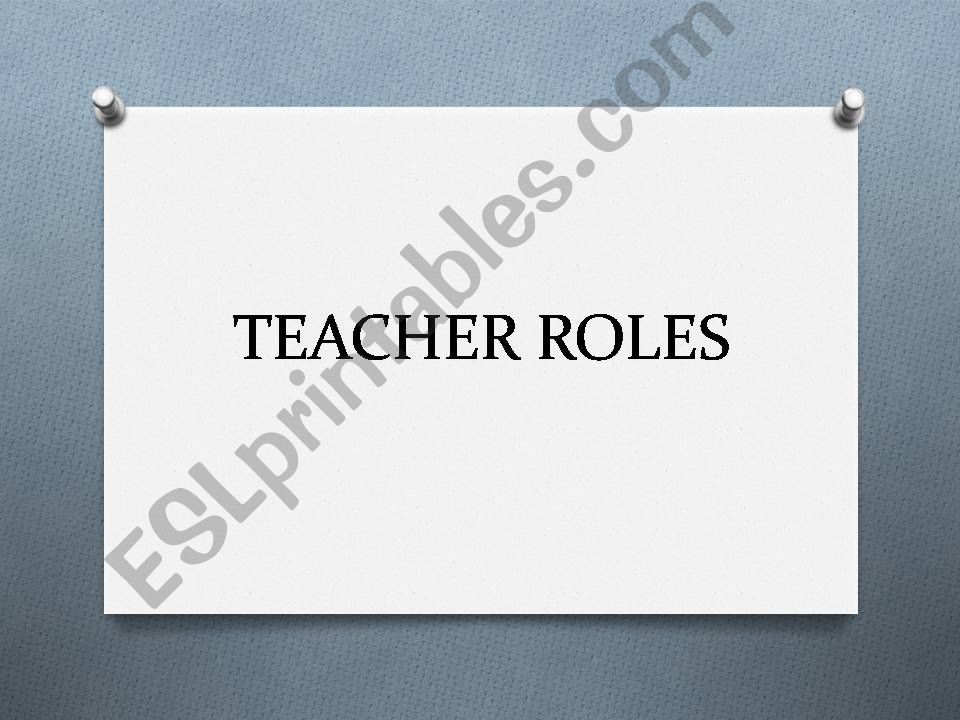 teachers roles  powerpoint