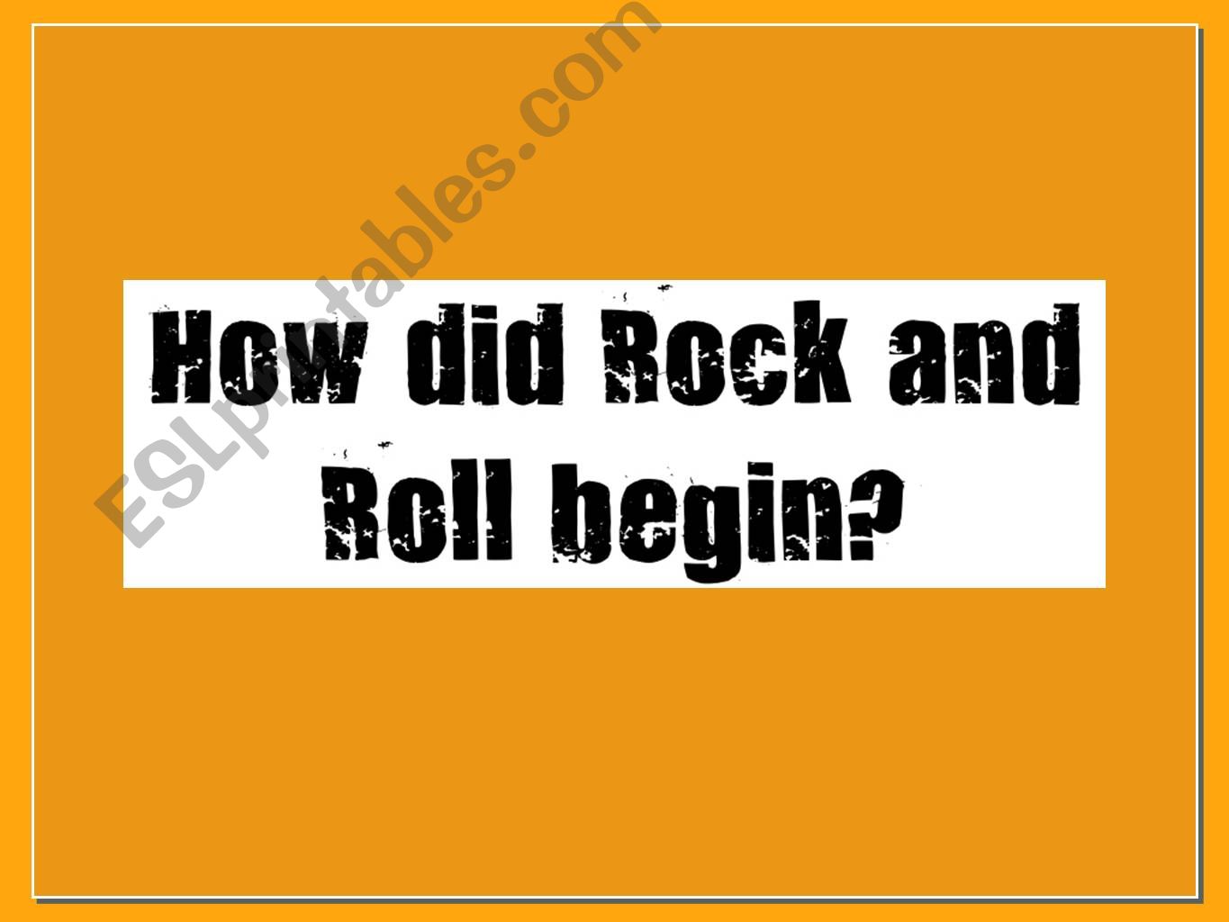 esl-english-powerpoints-how-did-rock-and-roll-begin