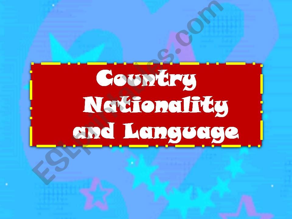 Countries - Nationalities - Languages