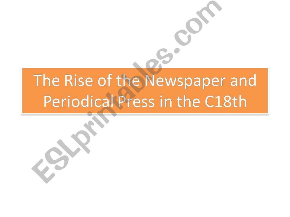 esl-english-powerpoints-the-rise-of-the-periodical-press