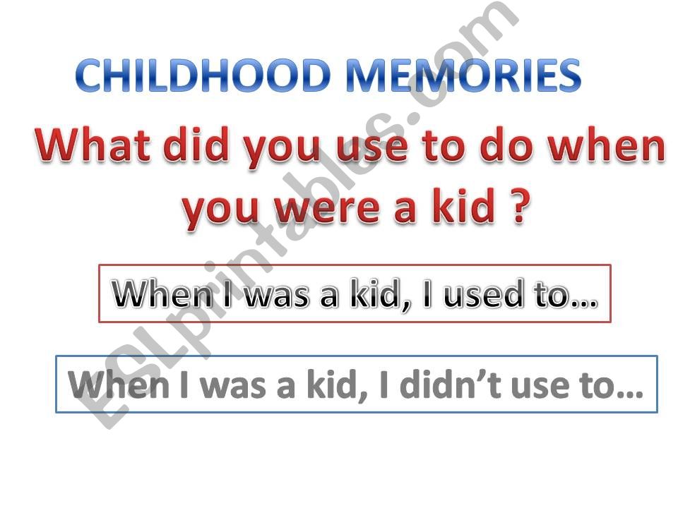 CHILHOOD MEMORIES powerpoint