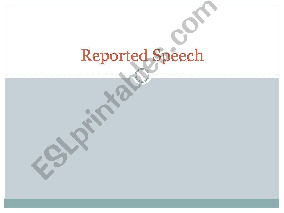 Reported Speech Powerpoint powerpoint