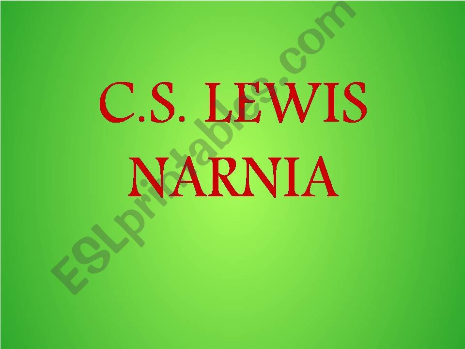 C.S. LEWIS and NARNIA powerpoint