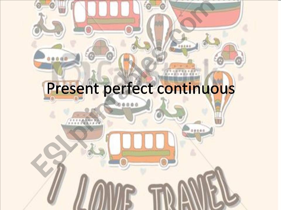 present perfect continuouse  powerpoint