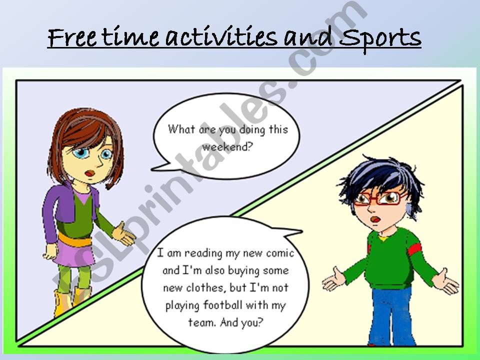 Free time activities and sports