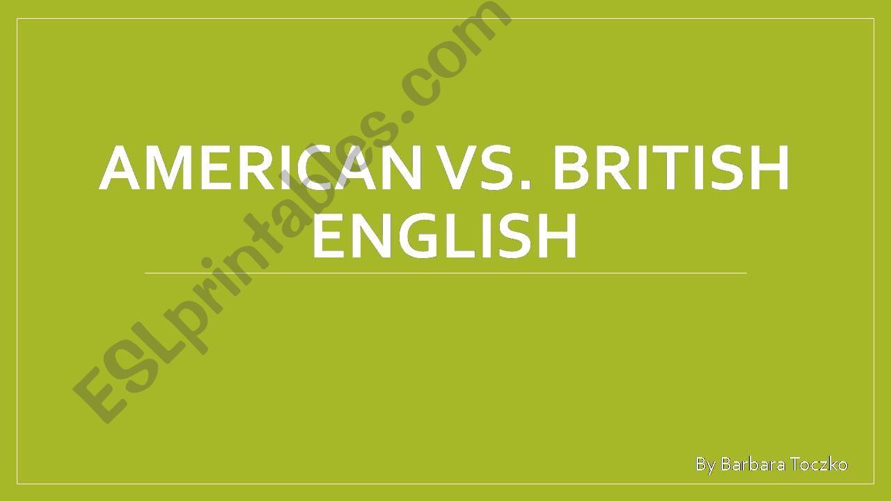 British vs American English powerpoint