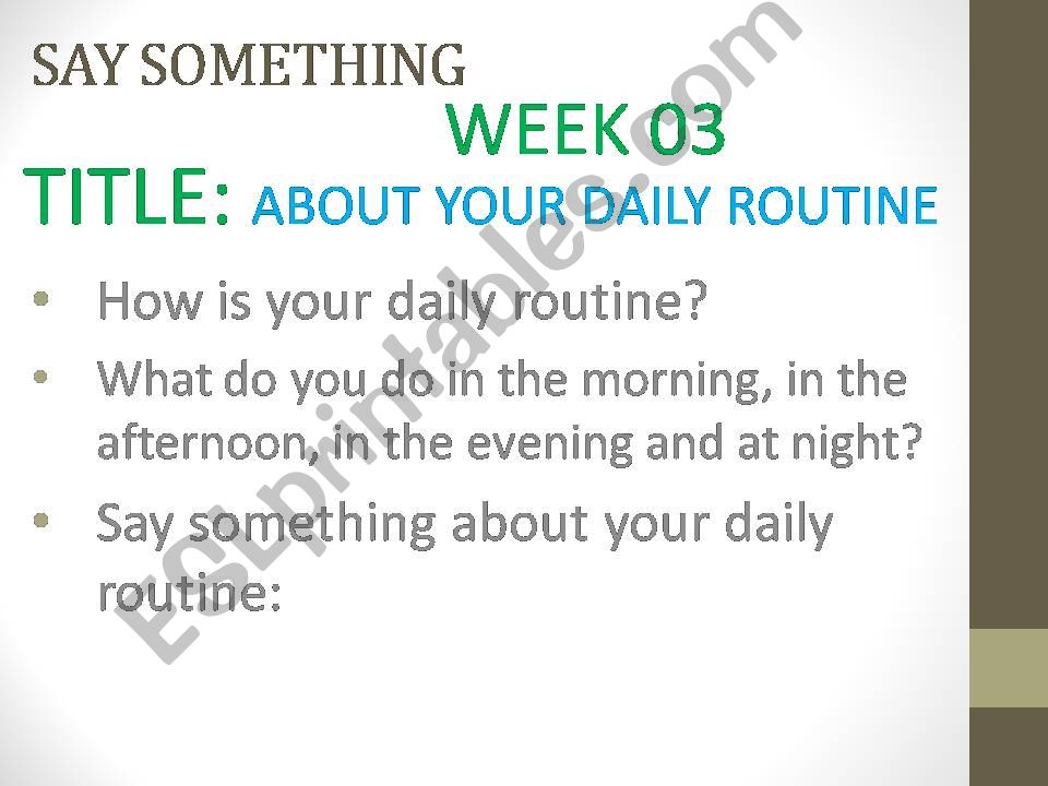 Say Something - 3 -10 - Daily Routine