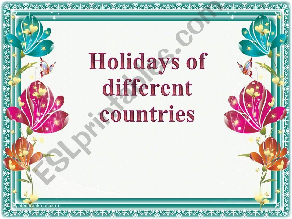 Holidays of different countries!!!