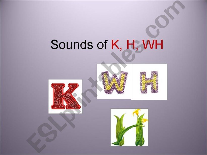 Pronunciation rules - sounds of K, H, and WH